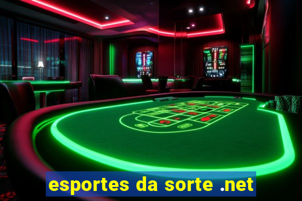 esportes da sorte .net